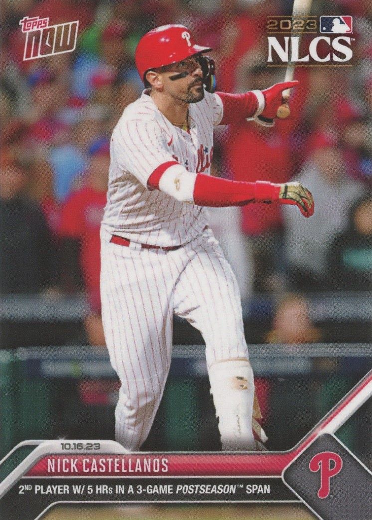 2023 Topps Now Nick Castellanos 5 HRs in 3 Games NLCS #1009