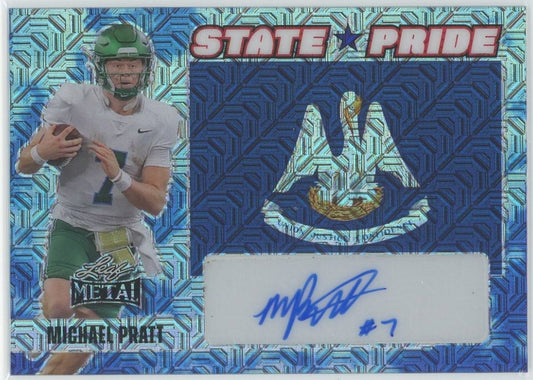 2024 Leaf Metal Football Michael Pratt State Pride Blue Mojo Auto #1/1 #SP-MP1