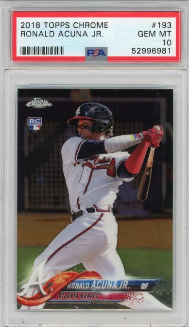 2018 Topps Chrome Ronald Acuna Jr Rookie #193 PSA 10