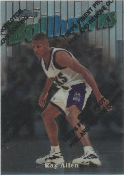 1997-98 Topps Finest Ray Allen Ballhawks #152